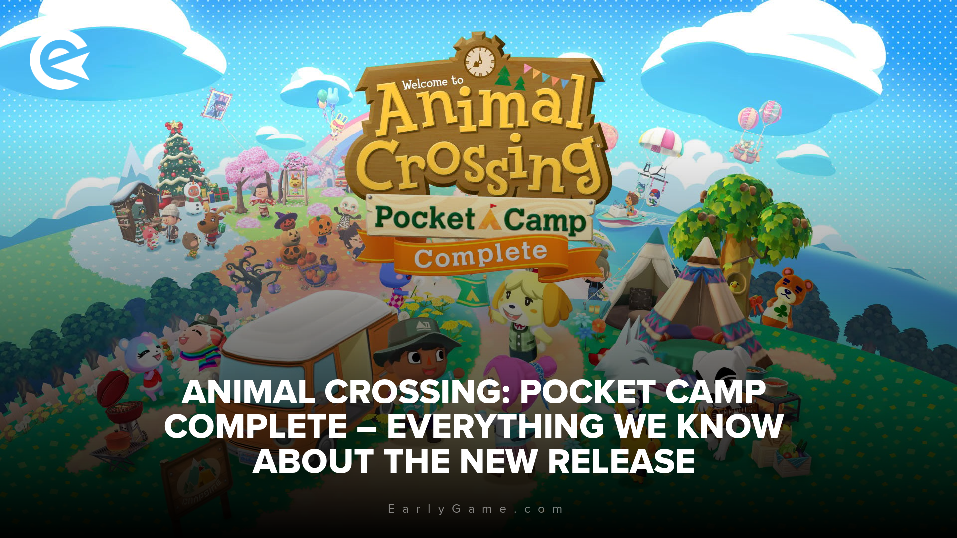 Animal Crossing: Pocket Camp Complete – everything we know about the new release