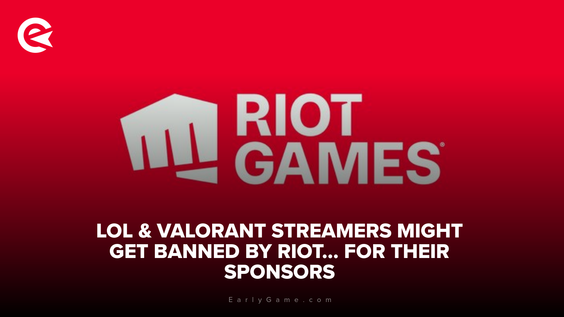 Стримеры LoL и Valorant могут быть забанены Riot... из-за их спонсоров