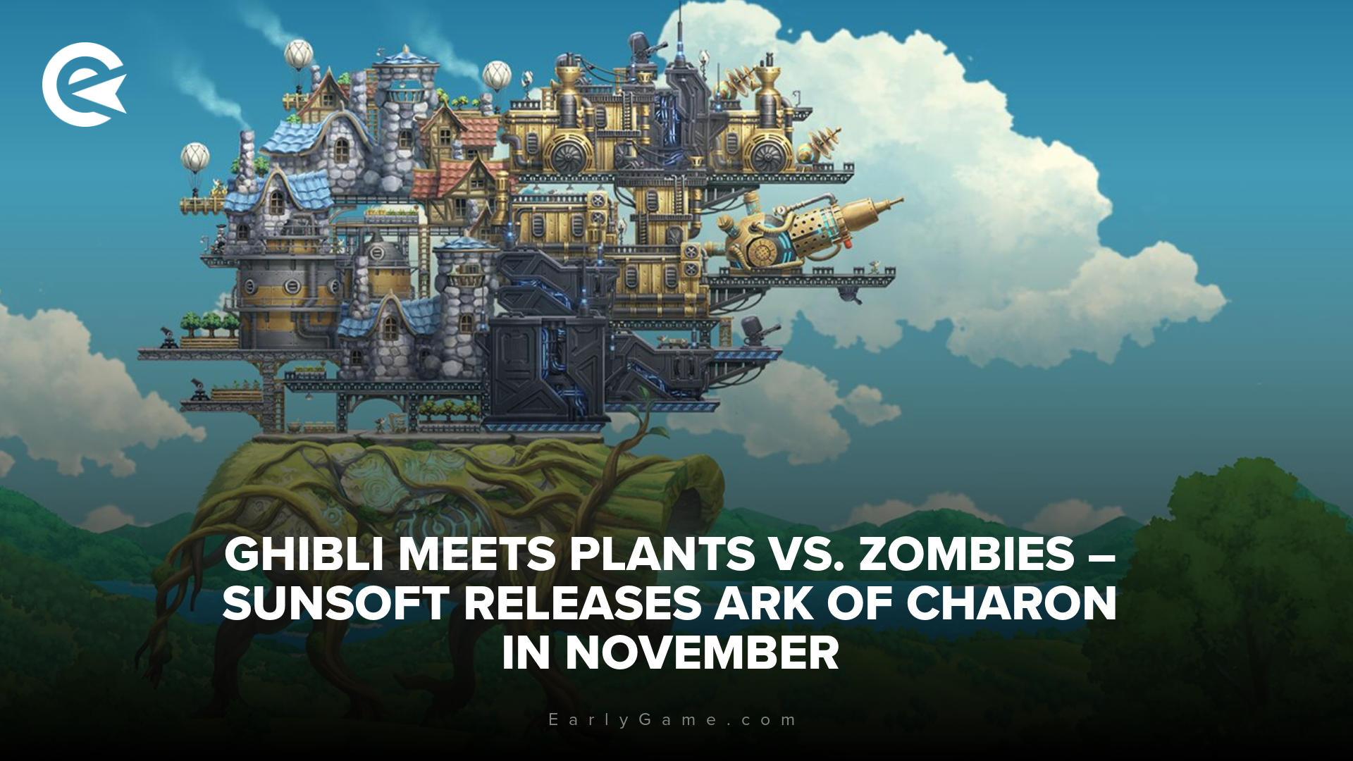 Howl's Moving Castle meets Plants vs. Zombies – Sunsoft releases Ark of Charon in November