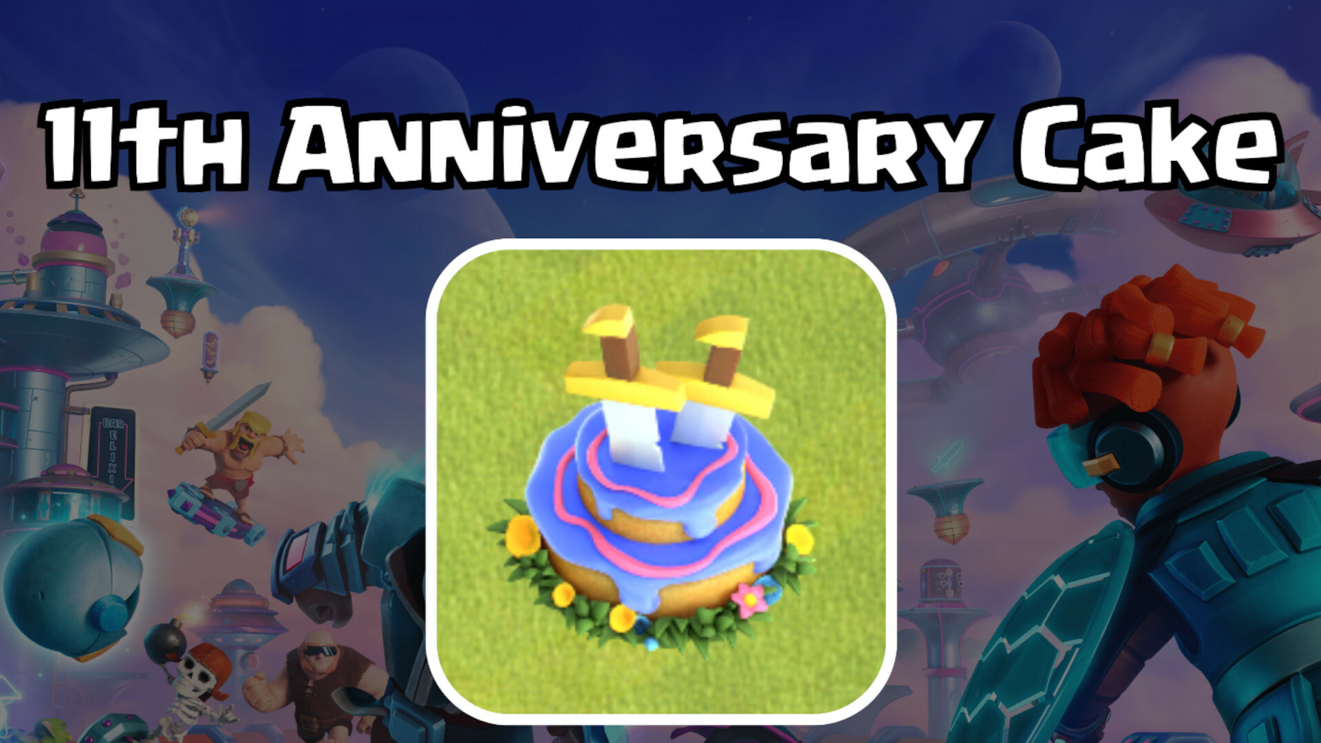 11 Anniversary Cake Clash