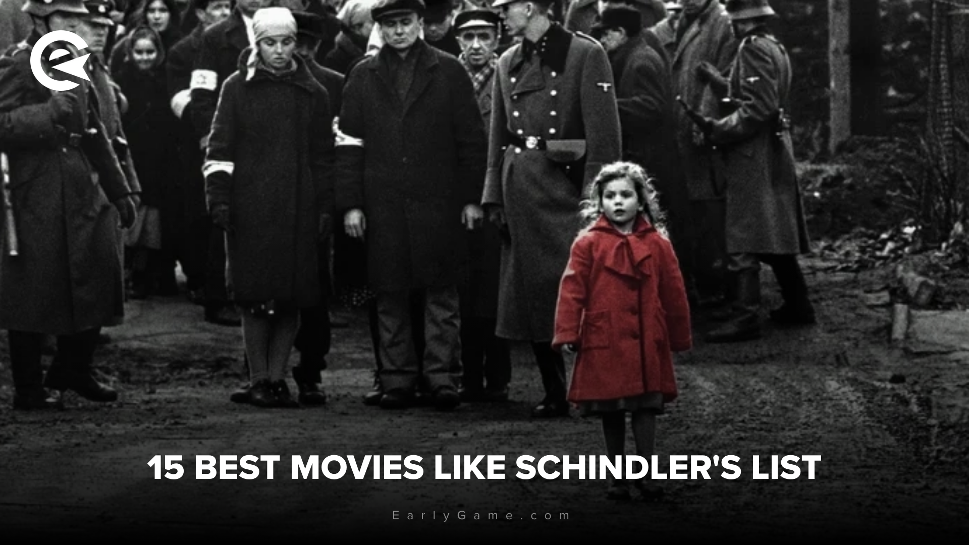 15 Best Movies Like Schindlers List
