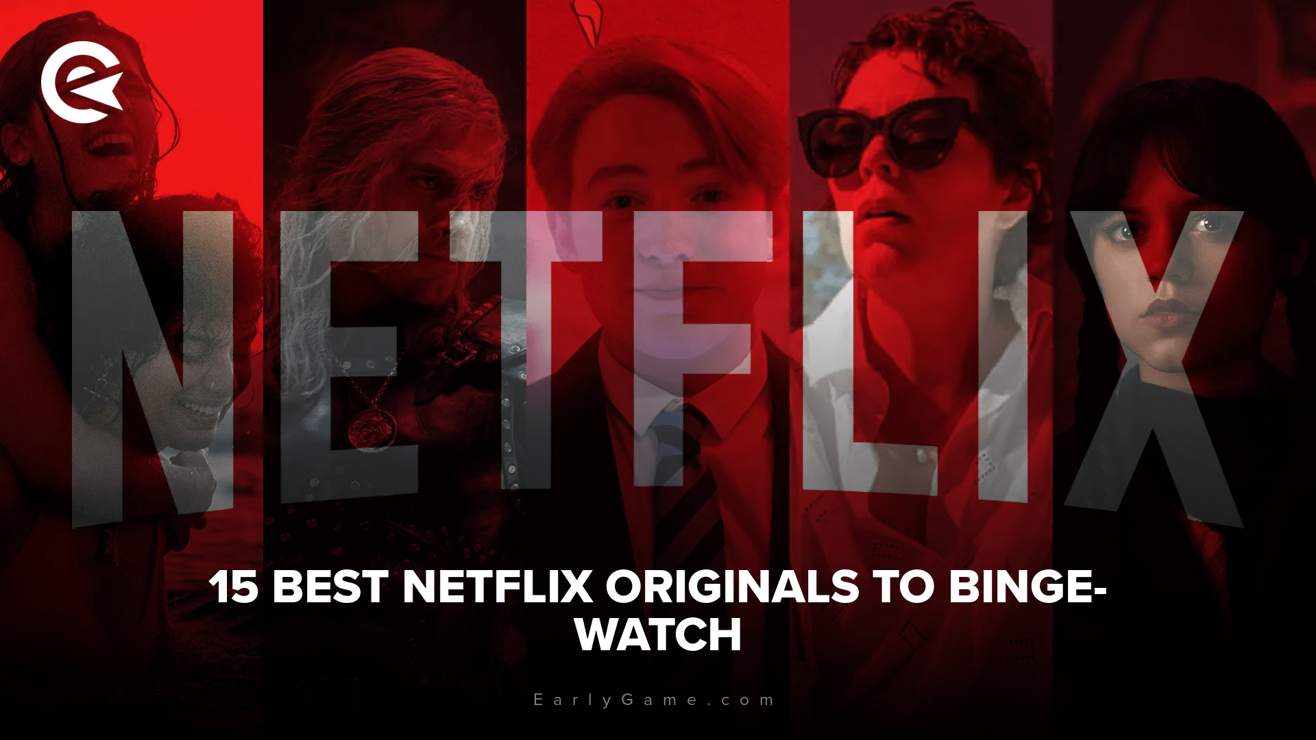 15 best Netflix originals to binge watch