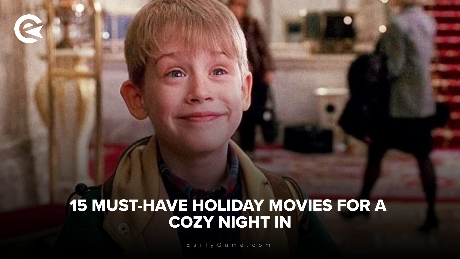 15 must have holiday movies for a cozy night in