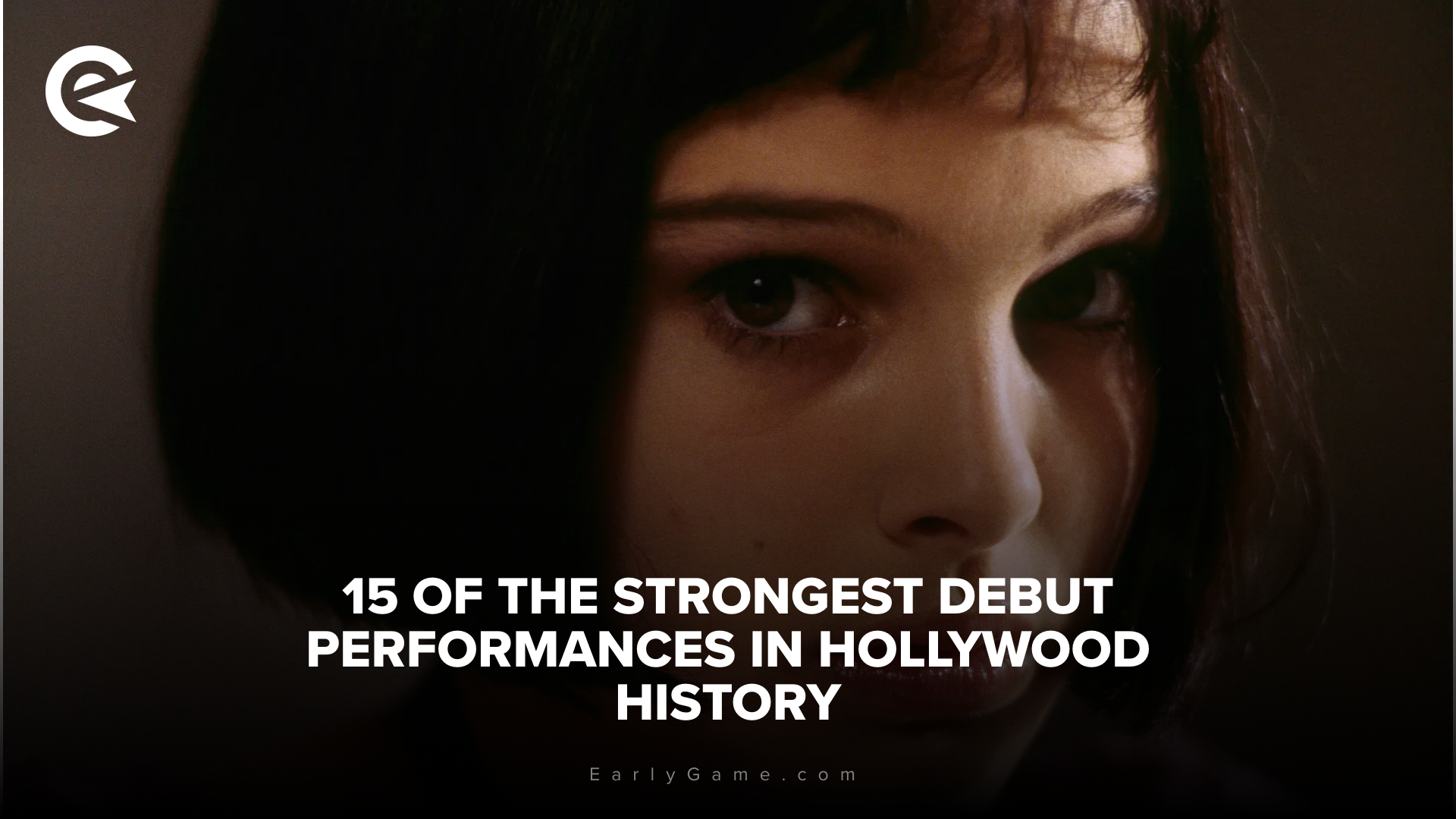 15 of the Strongest Debut Performances in Hollywood History