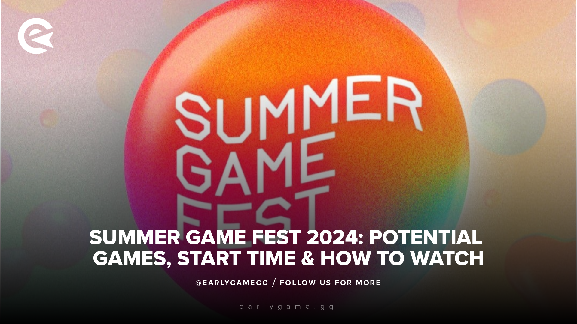 Summer Game Fest 2024: возможные игры, время начала и как смотреть