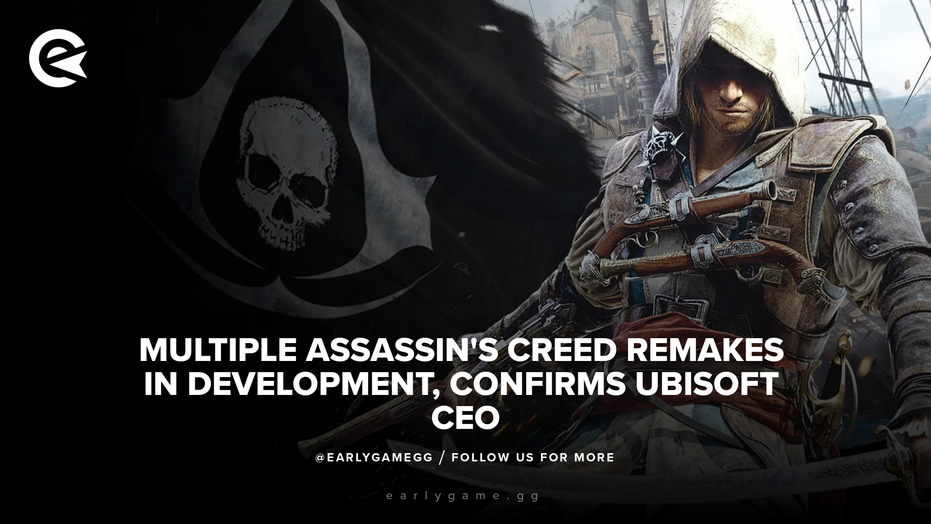 Несколько ремейков Assassin's Creed находятся в разработке, подтверждает генеральный директор Ubisoft: «Наши старые миры все еще чрезвычайно богаты»