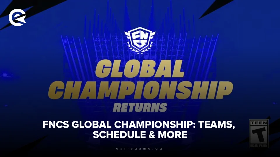 Fortnite FNCS Global Championship All Qualified Teams,… EarlyGame