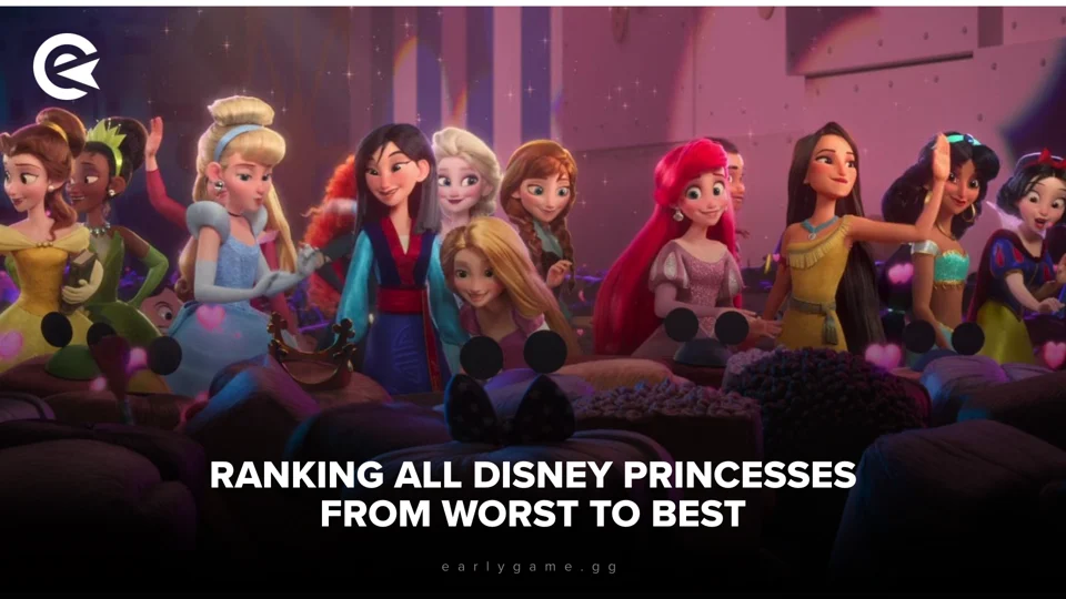 EarlyGame | Ranking All Disney Princesses From Worst To Best