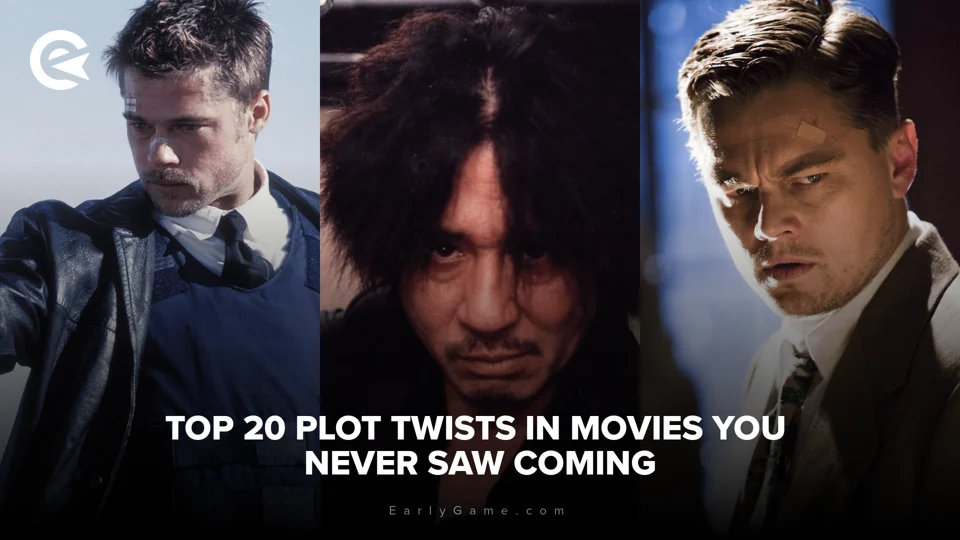 EarlyGame Top 20 movie plot twists that you never saw coming