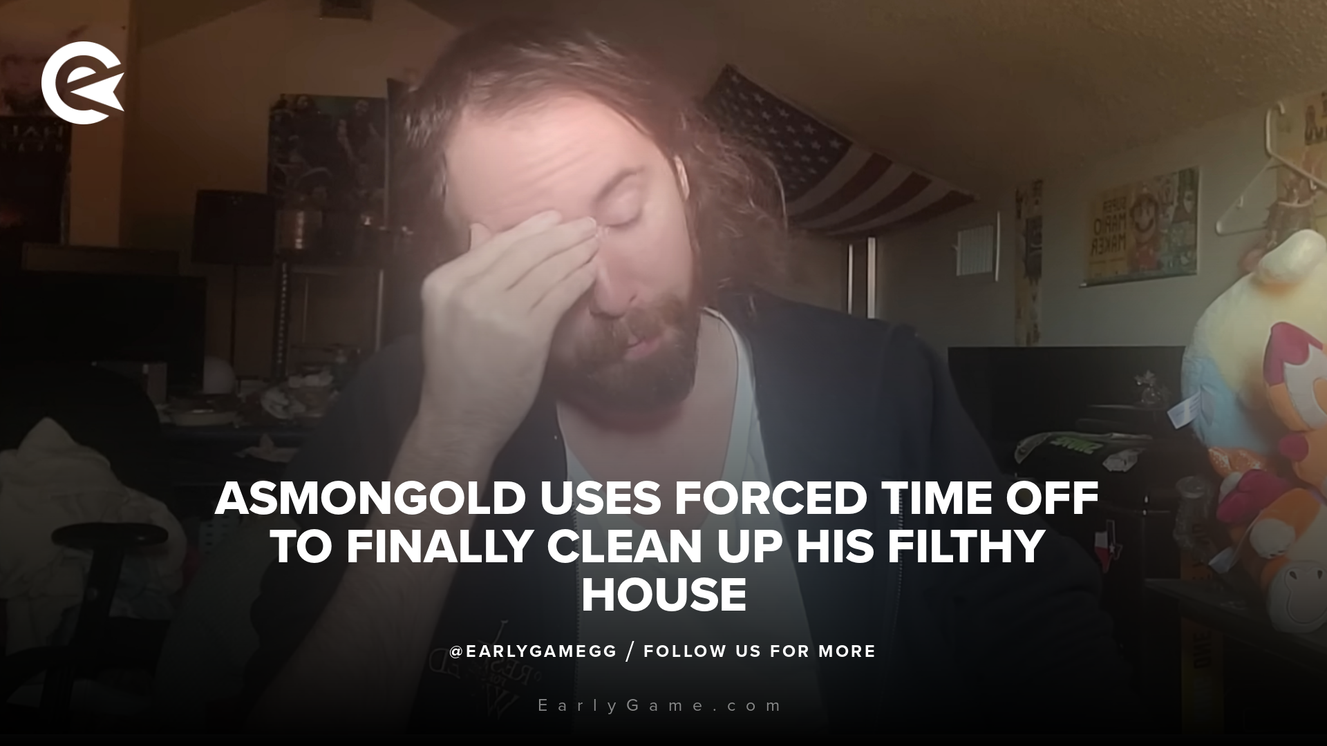 Asmongold uses forced time off to finally clean up his filthy house