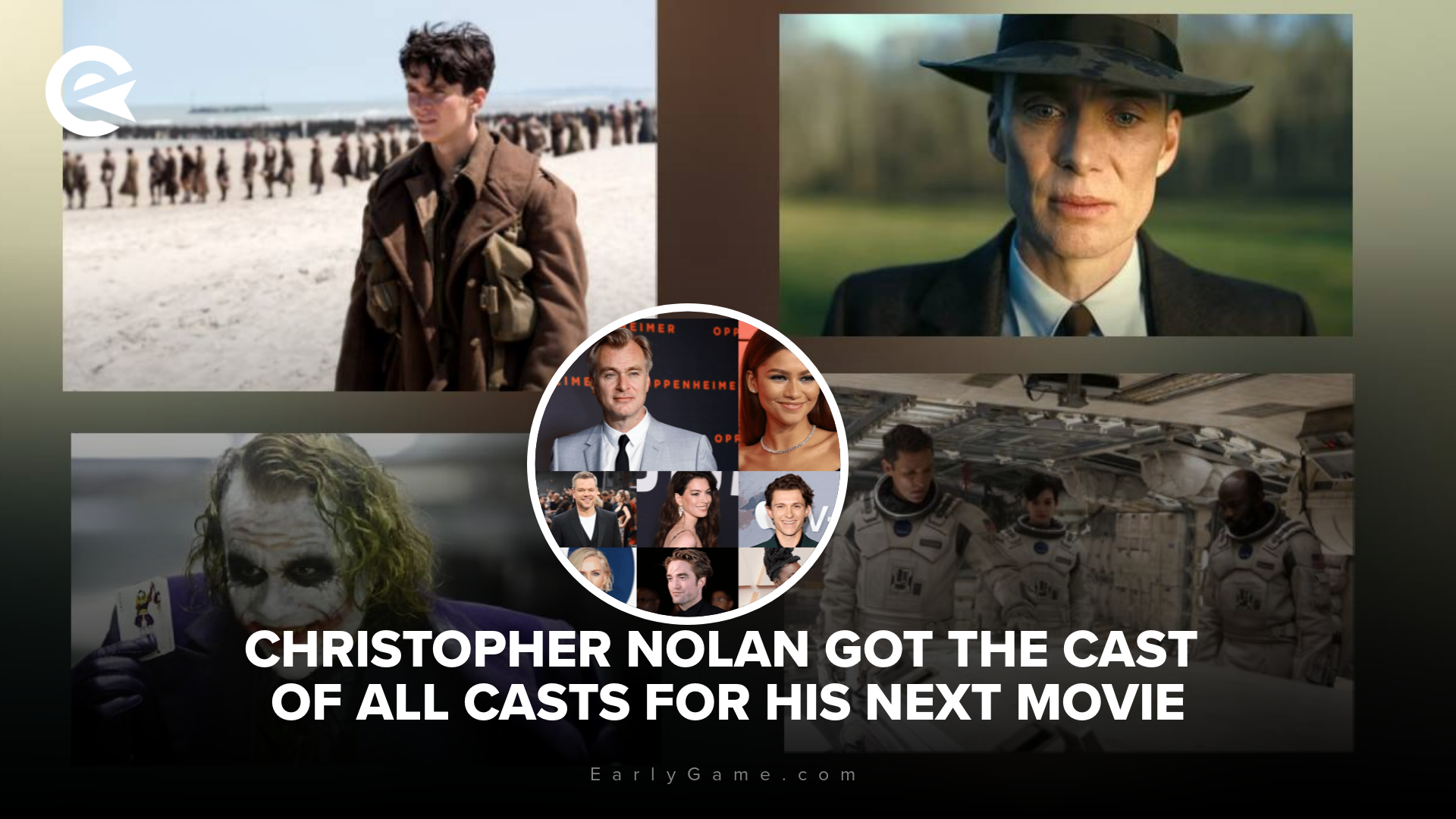 Christopher Nolan got the cast of all casts for his next movie