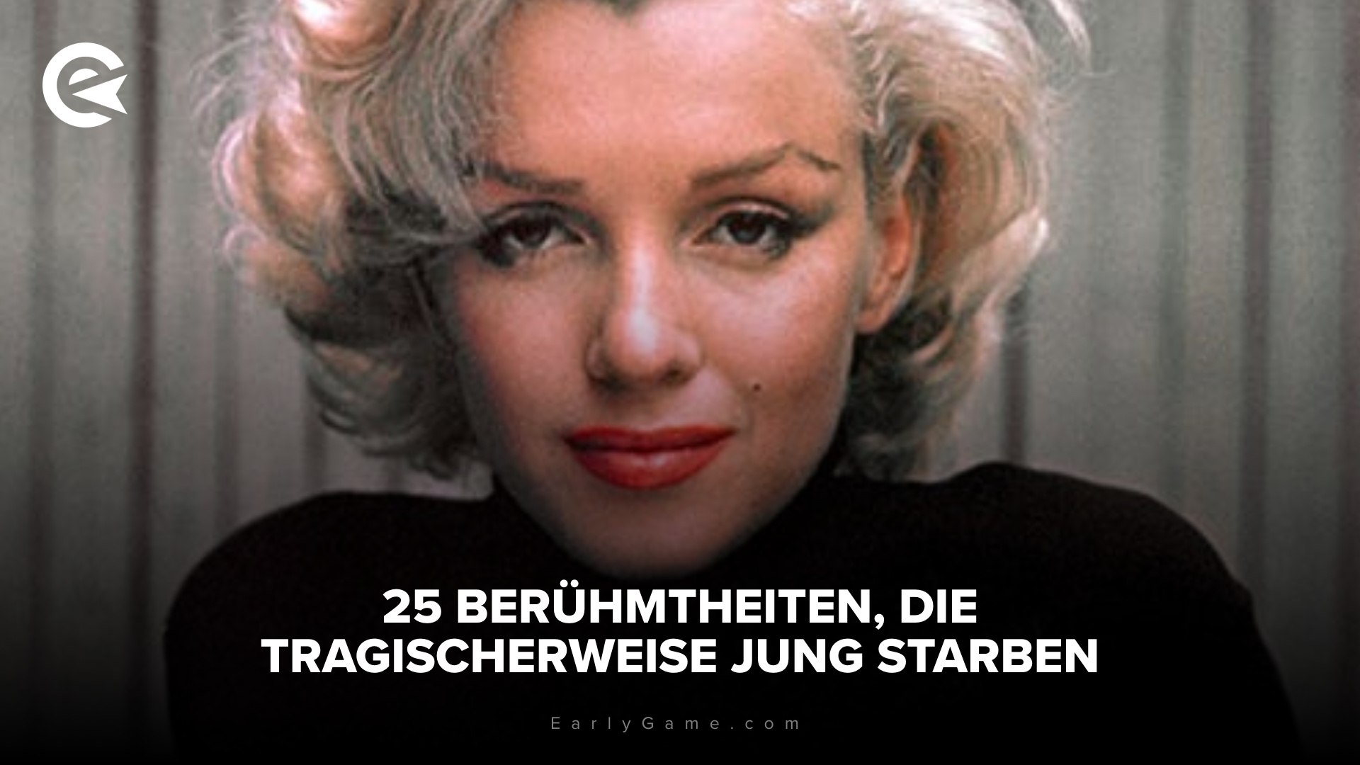25 Berühmtheiten die jung starben