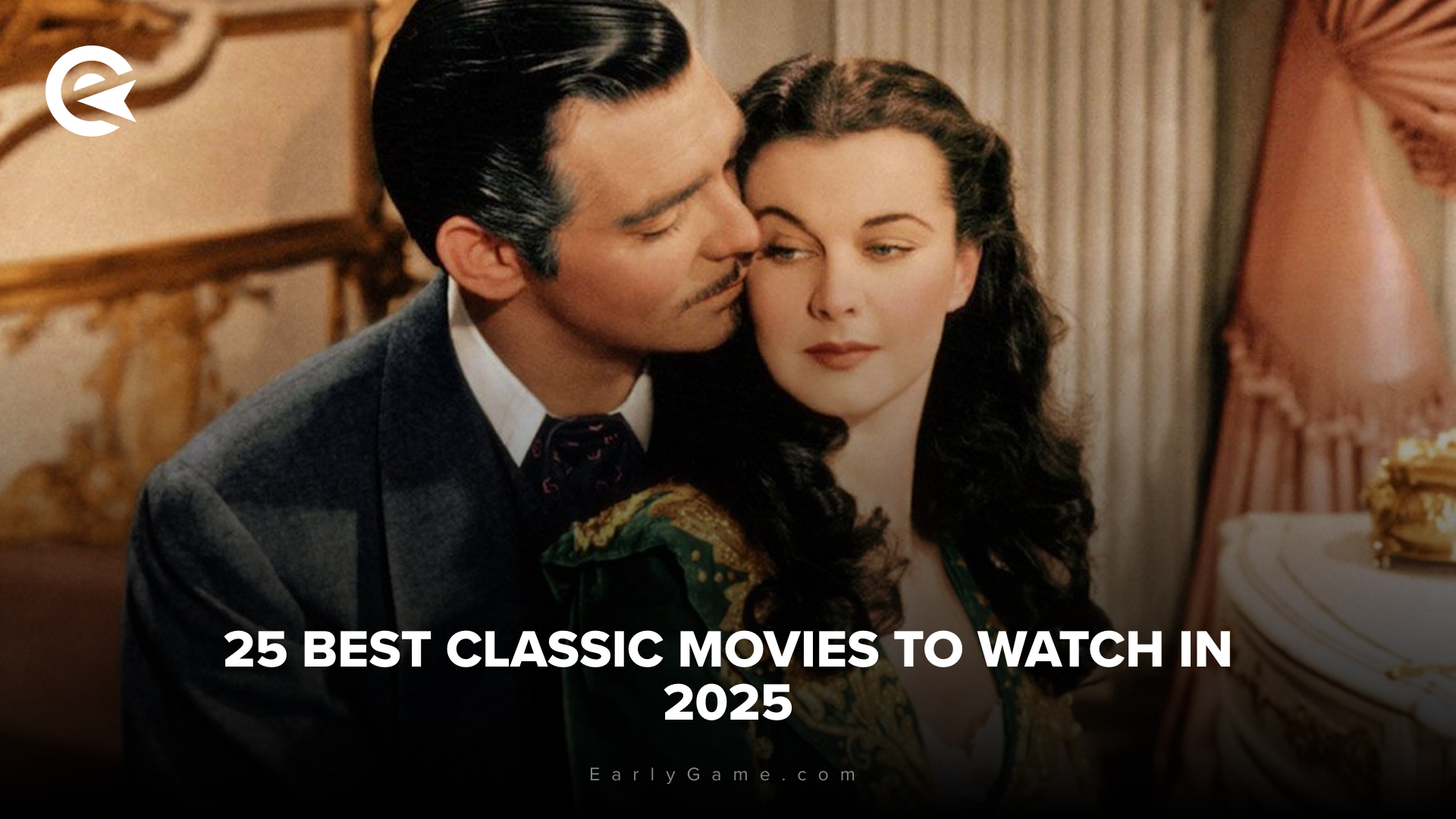 25 Best Classic Movies to Watch in 2025