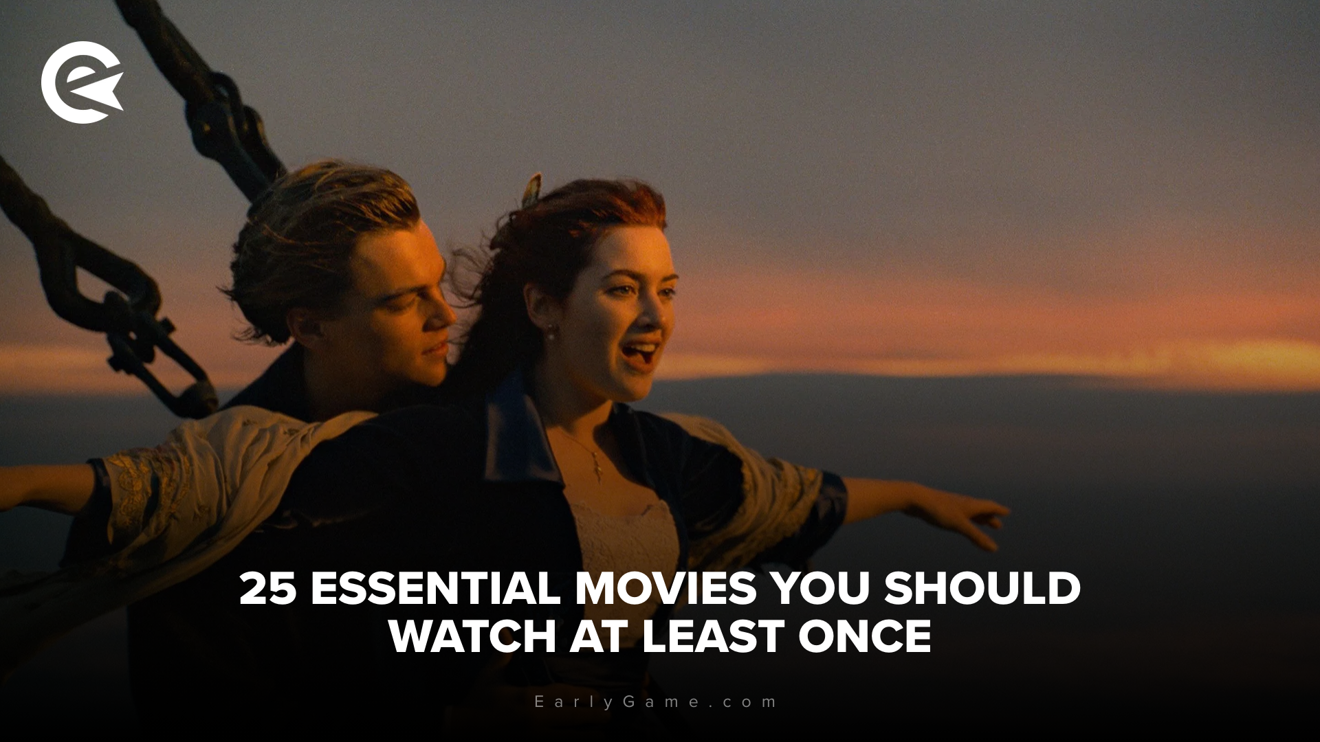 25 Essential Movies You Should Watch at Least Once
