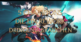 5 champs die ein rework brauchen 00000