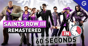 60 seconds Saints Row III Remastered