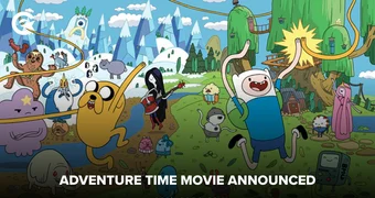 Adventure time movie announced