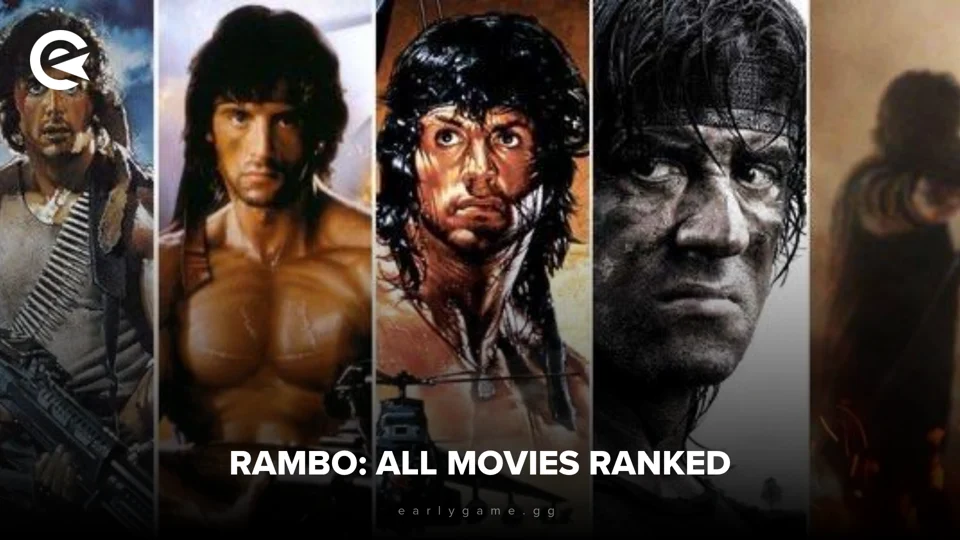 EarlyGame | Rambo: All Movies Ranked