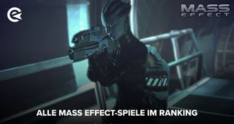 Alle Mass Effect Spiele inm Ranking
