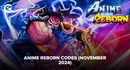 Anime Reborn Codes November 2024