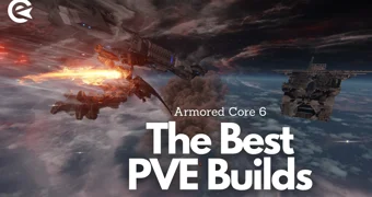 Armored Core 6 The Best PVE Builds