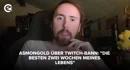 Asmongold 2 Wochen Twtich Bann