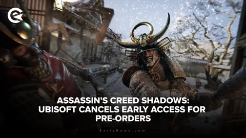 Assassins Creed Shadows Ubisoft cancels early access for pre orders