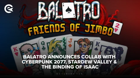 Balatro announces collab with Cyberpunk 2077 Stardew Valley The Binding of Isaac