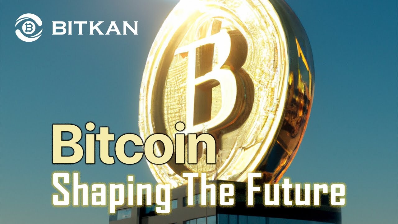 Bitcoin Shape The Future