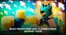 Blox Fruits Free UGC Clicker Codes august