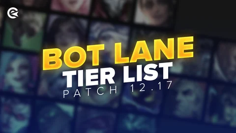 Bot Lane Tier List 12 17 Header