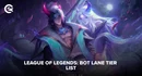 Bot Lane Tier List header image