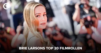 Brie Larsons Top 20 Filmrollen