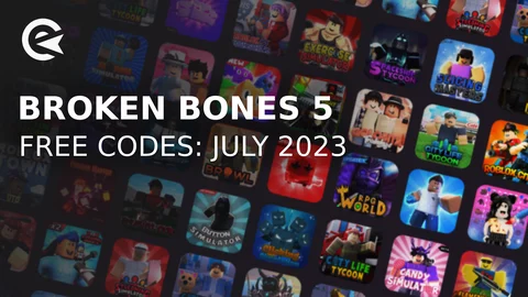 Broken Bones 5 Codes Juillet 2023