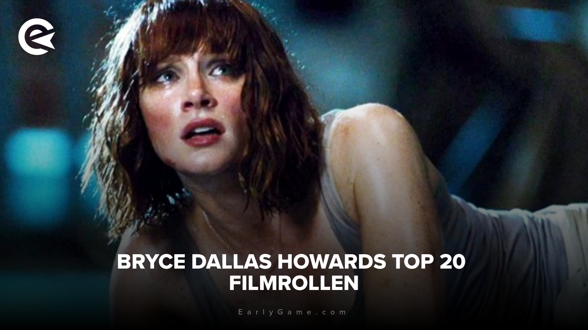 Bryce Dallas Howards Top 20 Filmrollen