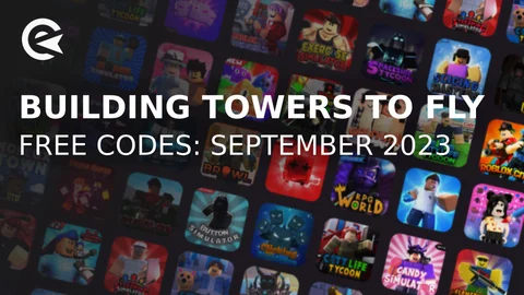 Building Towers to Fly farther codes september 2023