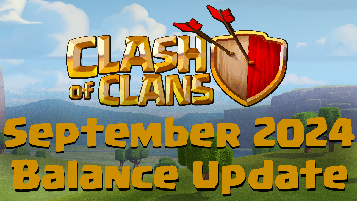 Clash of Clans September 2024 Balance Update