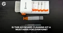 Cleaning Kit a Must Have for Everyone
