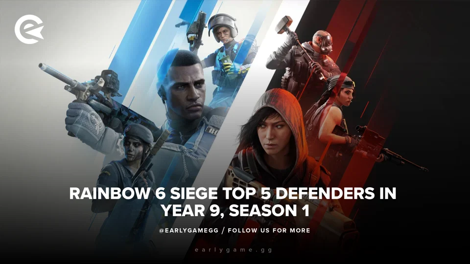 EarlyGame | Rainbow Six Siege: Top 5 Defenders For Solo-Queing In…