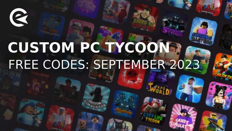 Custom PC Tycoon codes september 2023