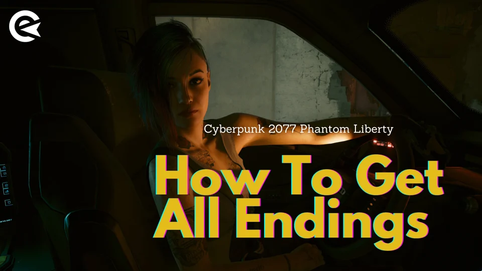 Cyberpunk 2077: Phantom Liberty - Exclusive Rewards For All Endings -  Gameranx