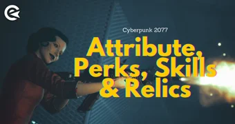 Cyberpunk 2077 Phantom Liberty Relics Attributes Skills Perks