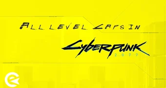 Cyberpunk Level Cap