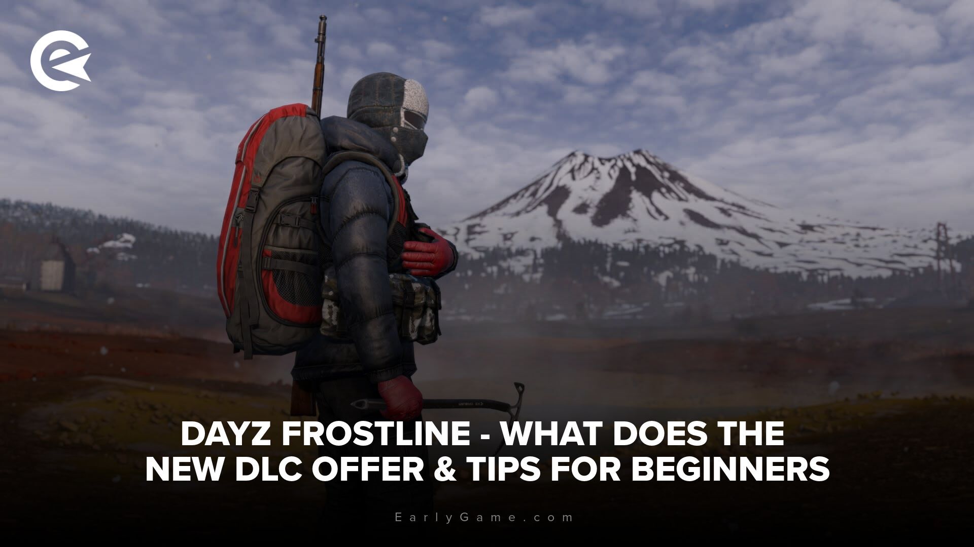 DayZ Frostline – What the new DLC offers & tips for beginners