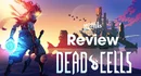 Dead Cells Review