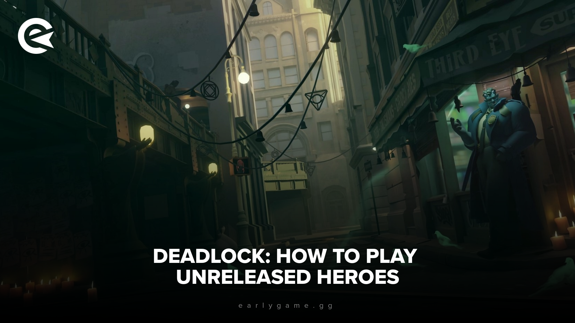 Deadlock: How To Play Unreleased Heroes