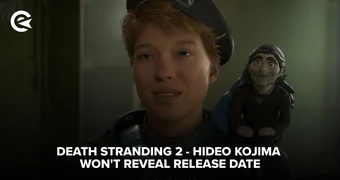 Death Stranding 2 Hideo Kojima wont reveal release date