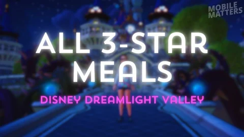 Disney Dreamlight Valley 3 Star Meals Cover