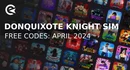 Don Quixote Knight Simulator codes april 2024