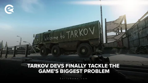 Tarkov devs finally tackle the game's biggest problem | EarlyGame